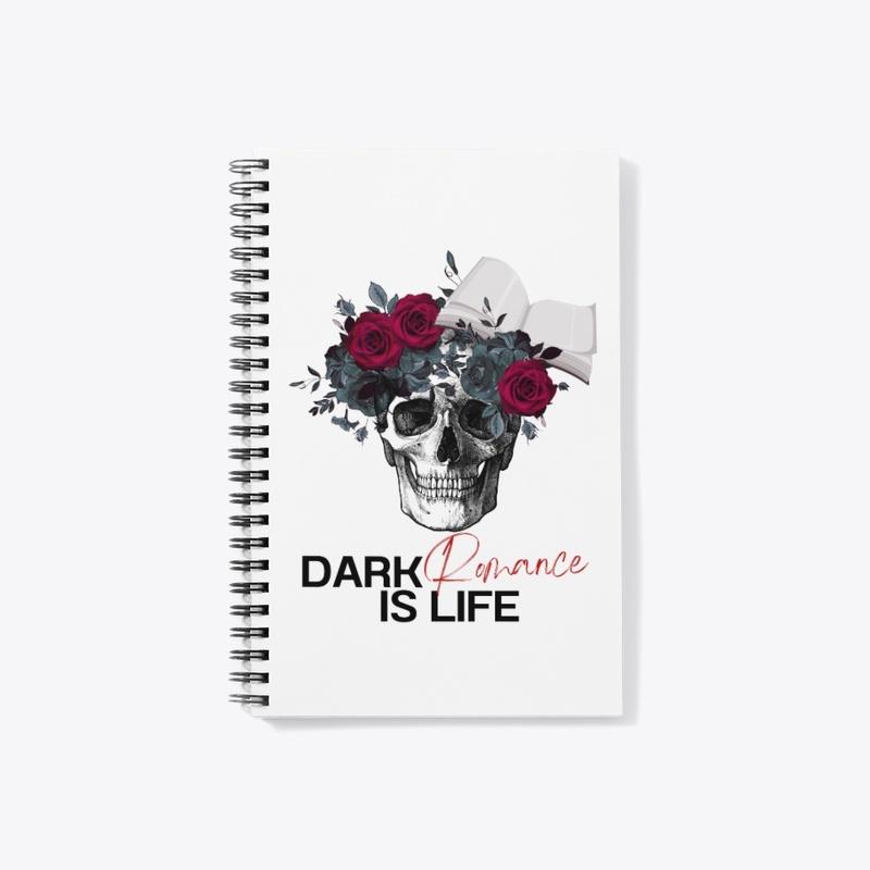 DARK ROMANCE IS LIFE