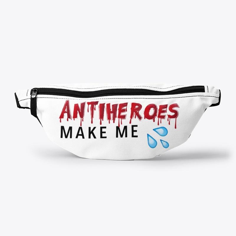 ANTIHEROES MAKE ME WET BAGS