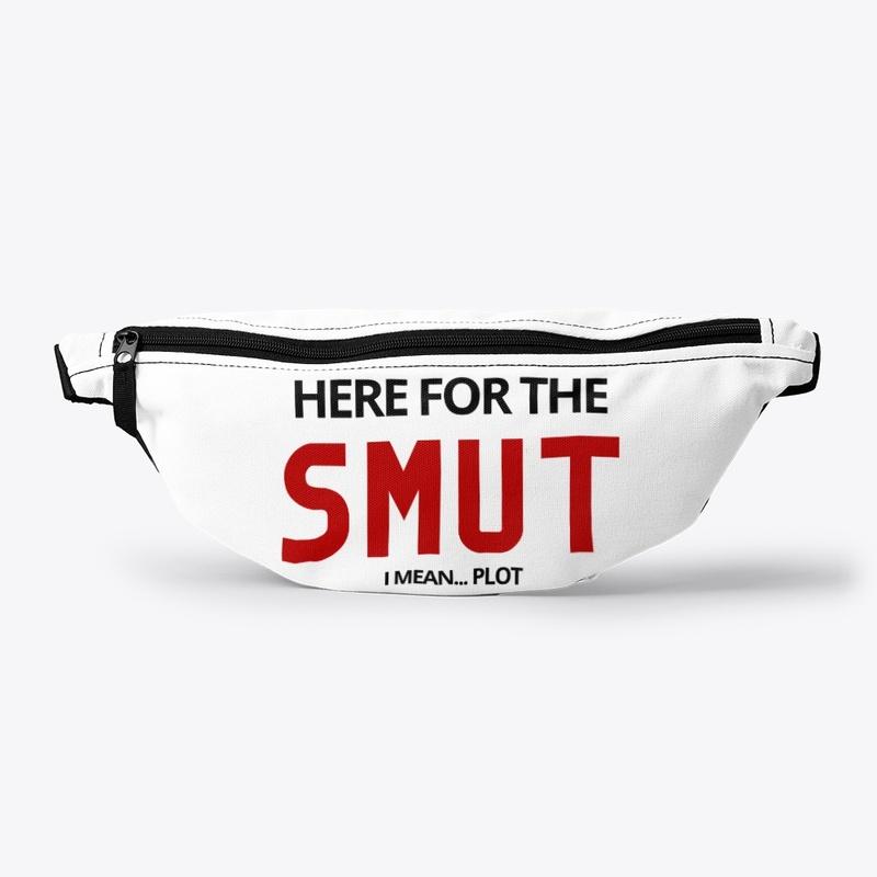 HERE FOR THE SMUT BAGS 2