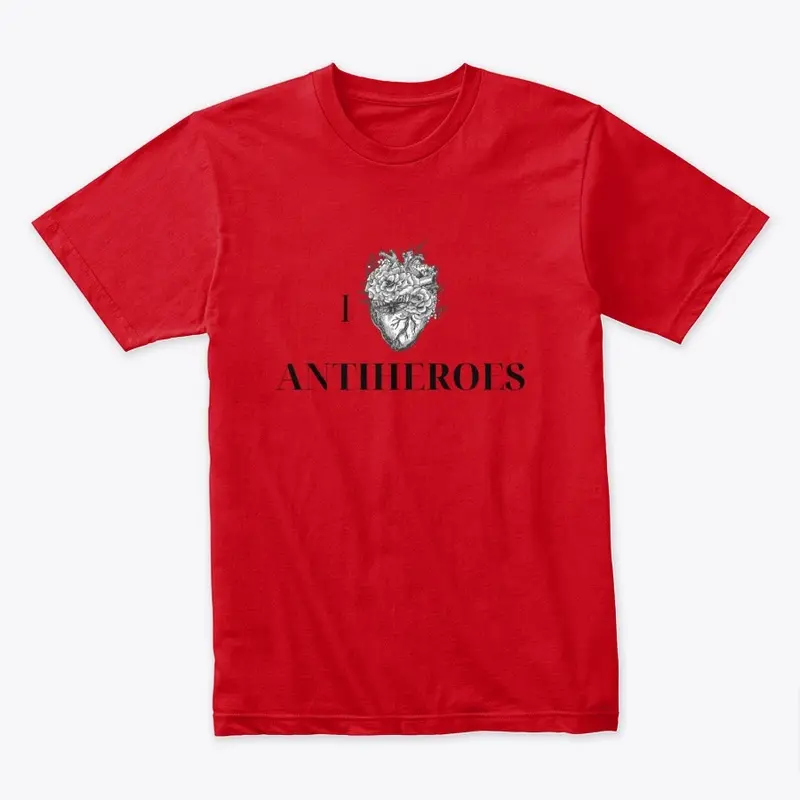 I LOVE ANTIHEROES TOPS