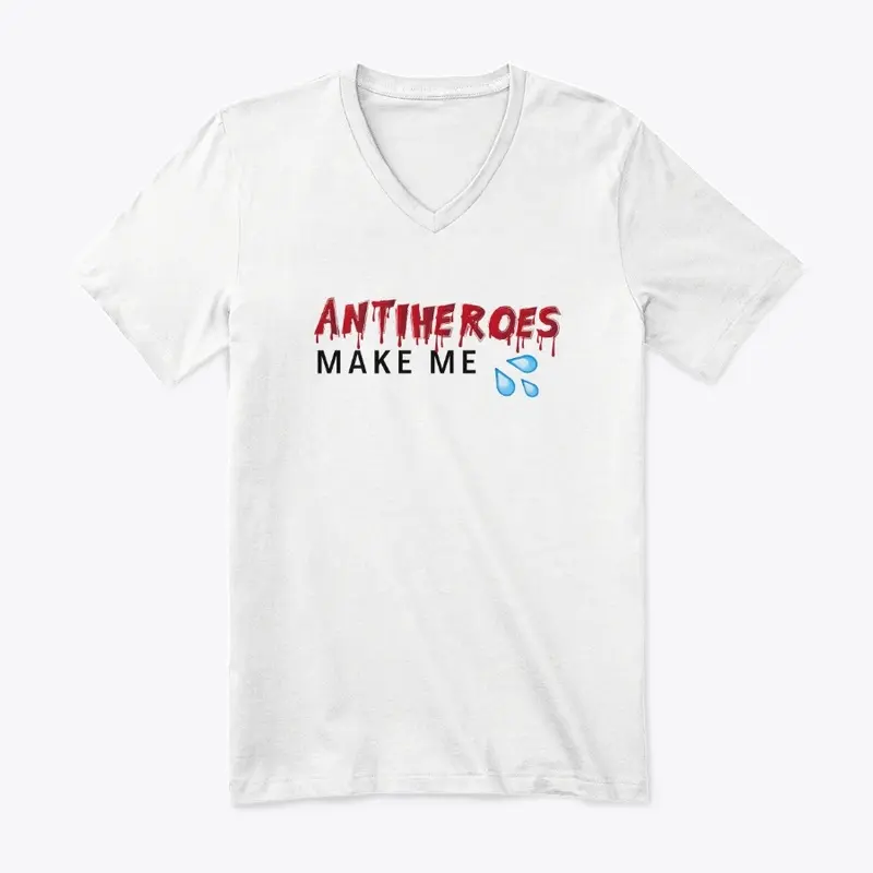 ANTIHEROES MAKE ME WET TOPS