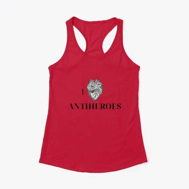 I LOVE ANTIHEROES TOPS